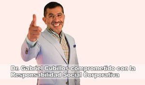Dr Gabriel Cubillos responsabilidad social corporativa